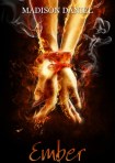 Ember (seria Ember, volumul 1) - Madison Daniel