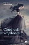Cand esti vrajitoare... (seria Cand esti vrajitoare, volumul 1) - Carolyn Maccullough