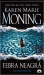 Febra Neagra (seria Mackayla Lane, volumul 1) - Karen Marie Moning