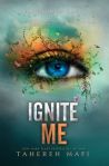 Ignite Me (seria Spulbera-ma, volumul 3) - Tahereh Mafi