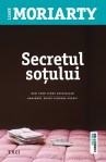 Secretul sotului - Liane Moriarty