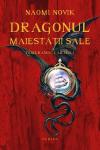 Dragonul Maiestatii Sale (seria Temeraire, volumul 1) - Naomi Novik